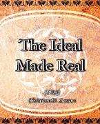The Ideal Made Real (1909)