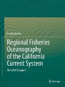 Regional Fisheries Oceanography of the California Current System