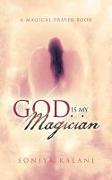 God Is My Magician