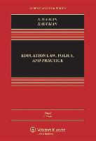 Education Law, Policy, and Practice: Cases and Materials