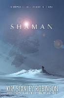 Shaman: A Novel of the Ice Age