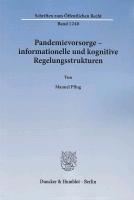 Pandemievorsorge - informationelle und kognitive Regelungsstrukturen