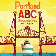 Portland ABC: A Larry Gets Lost Book