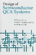 Design of Semiconductor Qca Systems