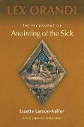 The Sacrament of Anointing of the Sick