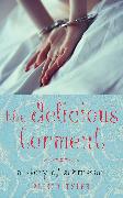 The Delicious Torment: A Story of Submission