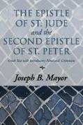 The Epistle of St. Jude and the Second Epistle of St. Peter: Greek Text with Introduction, Notes and Comments