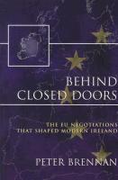 Behind Closed Doors: The Eu Negotiations That Shaped Modern Ireland