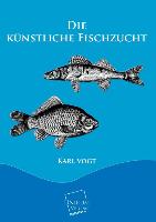 Die künstliche Fischzucht