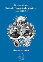 Geschichte des Deutsch-Französischen Krieges von 1870-71