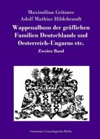 Wappenalbum der gräflichen Familien Deutschlands und Oesterreich-Ungarns etc