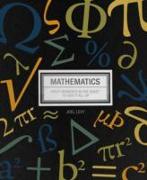 A Curious History of Mathematics: The Big Ideas from Early Number Concepts to Chaos Theory