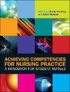 Achieving Competencies for Nursing Practice: A Handbook for Student Nurses