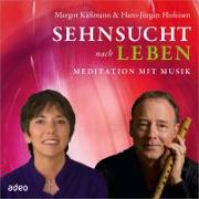 Sehnsucht nach Leben-Meditation mit Musik