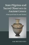 State Pilgrims and Sacred Observers in Ancient Greece