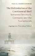 The Delimitation of the Continental Shelf between Denmark, Germany and the Netherlands