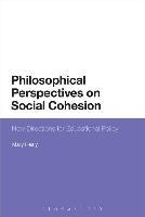 Philosophical Perspectives on Social Cohesion: New Directions for Educational Policy