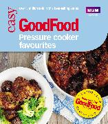 Good Food: Pressure Cooker Favourites