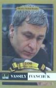 Vassily Ivanchuk : 100 partidas selectas