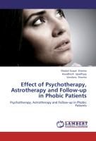 Effect of Psychotherapy, Astrotherapy and Follow-up in Phobic Patients