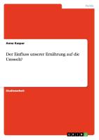 Der Einfluss unserer Ernährung auf die Umwelt?