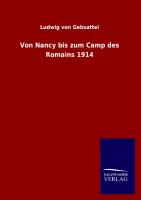 Von Nancy bis zum Camp des Romains 1914