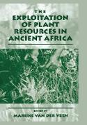 The Exploitation of Plant Resources in Ancient Africa