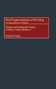 The Fragmentation of Policing in American Cities