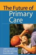 The Future of Primary Care