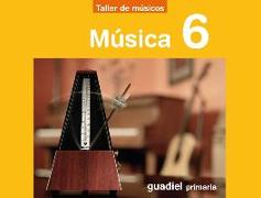 Proyecto Taller de Músicos, música, 6 Educación Primaria