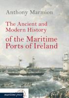 The Ancient and Modern History of the Maritime Ports of Ireland