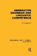 Generative Grammar and Linguistic Competence (RLE Linguistics B: Grammar)