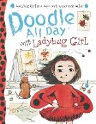 Doodle All Day with Ladybug Girl [With Sticker(s)]