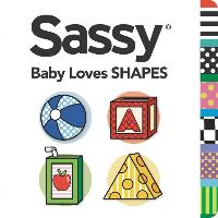 Sassy Baby Loves Shapes