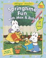 Springtime Fun with Max & Ruby [With Sticker(s)]