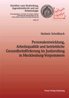 Personalentwicklung, Arbeitsqualität und betriebliche Gesundheitsförderung im Justizvollzug in Mecklenburg-Vorpommern