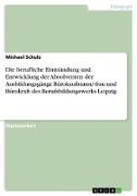 Die berufliche Einmündung und Entwicklung der Absolventen der Ausbildungsgänge Bürokaufmann/-frau und Bürokraft des Berufsbildungswerks Leipzig