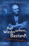 Auf Wiedersehen, Bastard! (Proshchay, ublyudok!)