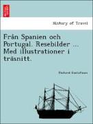 Fra°n Spanien och Portugal. Resebilder ... Med illustrationer i tra¨snitt