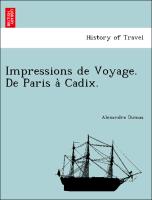 Impressions de Voyage. De Paris a` Cadix