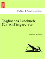 Englisches Lesebuch fu¨r Anfa¨nger, etc