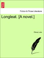 Longleat. [A novel.] VOL. II