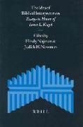 The Idea of Biblical Interpretation: Essays in Honor of James L. Kugel