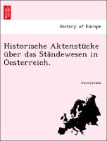 Historische Aktenstücke über das Ständewesen in Oesterreich