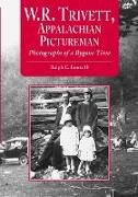 W.R. Trivett, Appalachian Pictureman