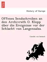 Offenes Sendschreiben an den Archivrath O. Klopp u¨ber die Ereignisse vor der Schlacht von Langensalza