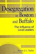 Desegregation in Boston and Buffalo: The Influence of Local Leaders