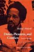 Duties, Pleasures, and Conflicts: Essays in Struggle