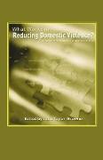 What Works in Reducing Domestic Violence? a Comprehensive Guide for Professionals