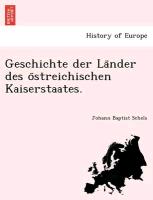 Geschichte der La¨nder des o¨streichischen Kaiserstaates